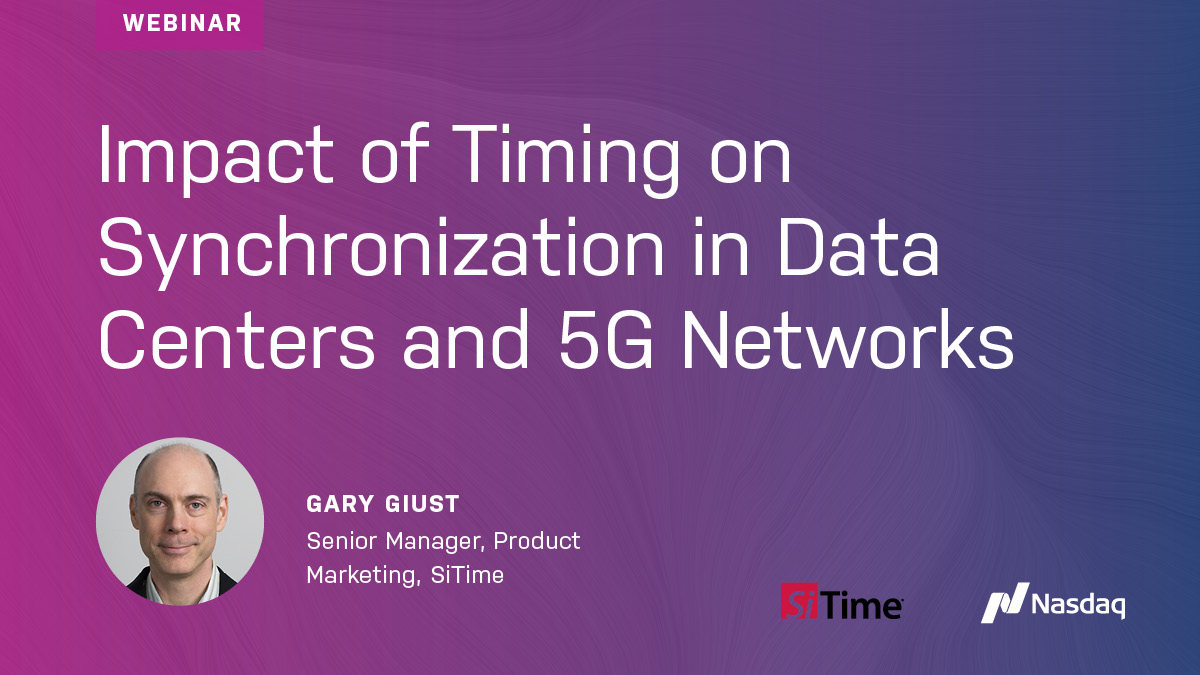 Bild: Webinar-Promo – Einfluss des Timings auf die Synchronisierung in Rechenzentren und 5G-Netzwerken